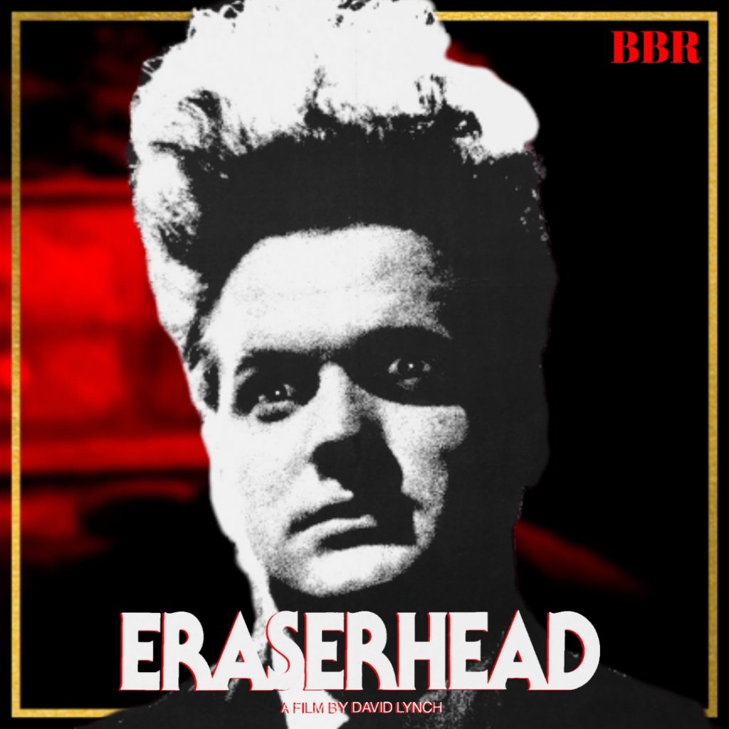 Eraserhead (1977) Bloody Brilliant Reviews